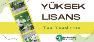 Yüksek Lisans Tez Yazdırma